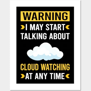 Warning Cloud Watching Posters and Art
